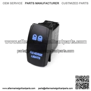 LED Rocker Switch With Blue LED Radiance Reverse Lights